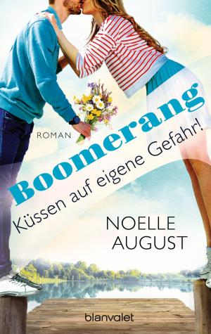 Cover of the book Boomerang - Küssen auf eigene Gefahr! by Clive Cussler, Paul Kemprecos