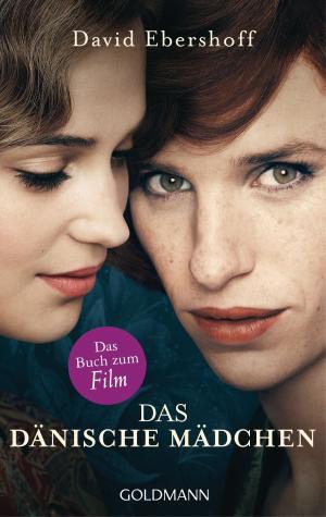 Cover of the book Das dänische Mädchen by Lauren Weisberger