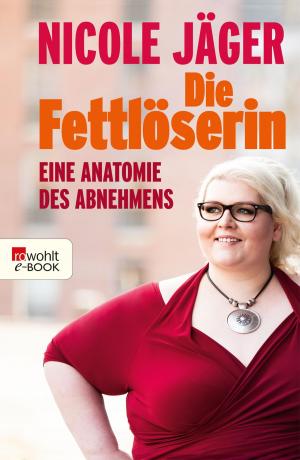 Cover of the book Die Fettlöserin by László Mérö