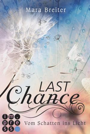 Cover of the book Last Chance. Vom Schatten ins Licht. (Band 2) by Sharon Hamilton