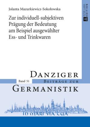 Cover of the book Zur individuell-subjektiven Praegung der Bedeutung am Beispiel ausgewaehlter Ess- und Trinkwaren by Tal Morse