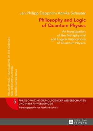 Cover of the book Philosophy and Logic of Quantum Physics by David J. Connor, Diane Linder Berman