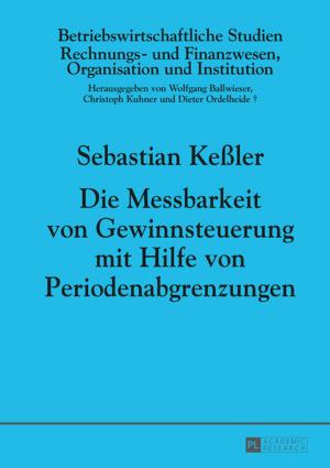 Cover of the book Die Messbarkeit von Gewinnsteuerung mit Hilfe von Periodenabgrenzungen by Joe DiChiara