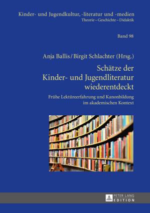 Cover of the book Schaetze der Kinder- und Jugendliteratur wiederentdeckt by Ann Milne