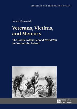 Cover of the book Veterans, Victims, and Memory by Hervé Castanet