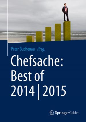 Cover of the book Chefsache: Best of 2014 | 2015 by Dieter S. Weiler, Kai Ludwigs, Bernd Lindenberg, Björn Jopen