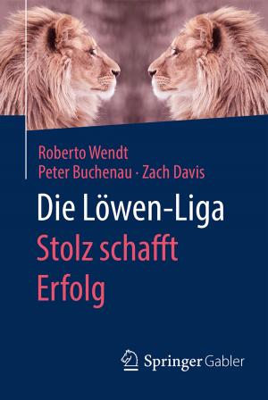 Cover of the book Die Löwen-Liga: Stolz schafft Erfolg by Manfred Bruhn, Karsten Hadwich