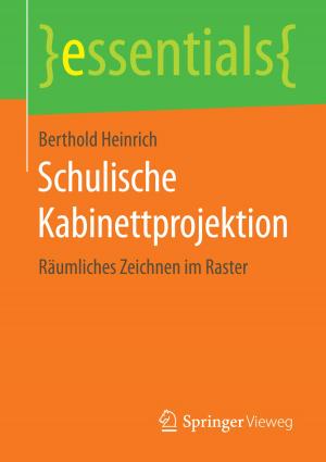 Cover of the book Schulische Kabinettprojektion by Ulrich Weigel, Marco Rücker
