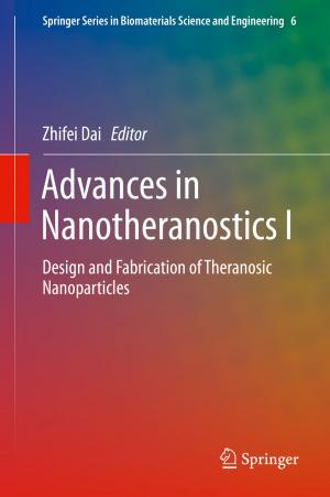 Cover of the book Advances in Nanotheranostics I by Pramode K. Verma, Ling Wang