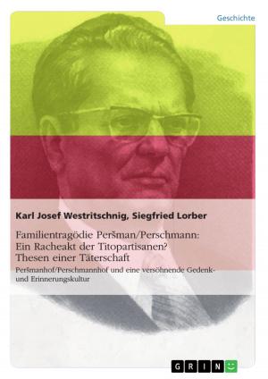 Book cover of Familientragödie Persman/Perschmann: Ein Racheakt der Titopartisanen? Thesen einer Täterschaft