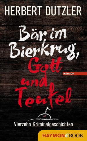 Book cover of Bär im Bierkrug, Gott und Teufel