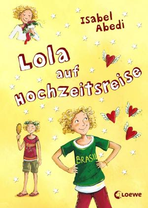 Book cover of Lola auf Hochzeitsreise