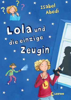 Book cover of Lola und die einzige Zeugin