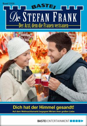 Cover of the book Dr. Stefan Frank - Folge 2320 by Liz Klessinger, Karin Graf, Katrin Kastell