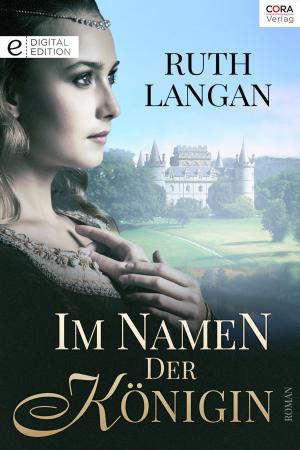Cover of the book Im Namen der Königin by SHERYL DANSON, PEPPER ADAMS, MARY LYNN BAXTER