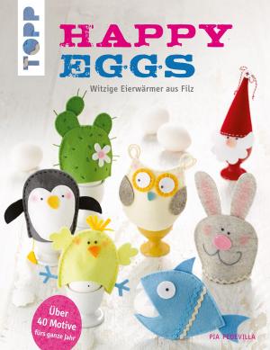 Cover of the book Happy Eggs by Pia Pedevilla