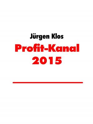 Cover of the book Profit-Kanal 2015 by Jens Sengelmann