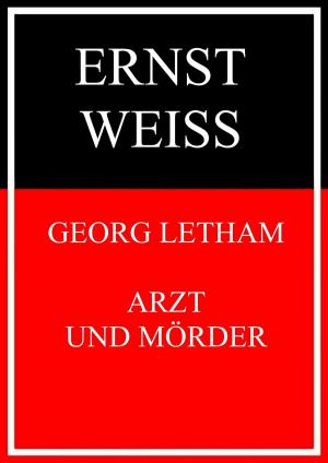 Cover of the book Georg Letham - Arzt und Mörder by Detlef Rathmer