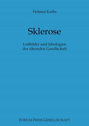 Cover of the book Sklerose by Jörg Mehrwald