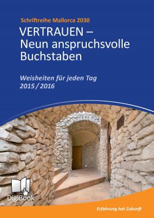 Cover of the book Vertrauen - Neun anspruchsvolle Buchstaben by Werner Hermann, Maria Hermann