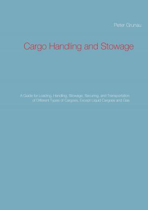 Cover of the book Cargo Handling and Stowage by Markus Barth