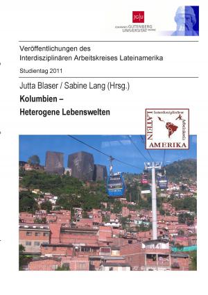 Cover of the book Kolumbien - Heterogene Lebenswelten by Julius Wolff