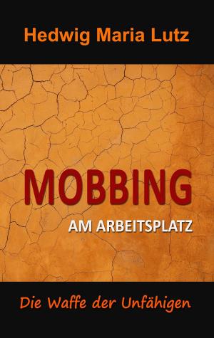 Cover of the book Mobbing am Arbeitsplatz by Otto Witte
