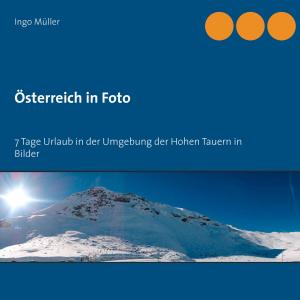 Cover of the book Österreich in Foto by Joseph Conrad, Georg J. Feurig-Sorgenfrei