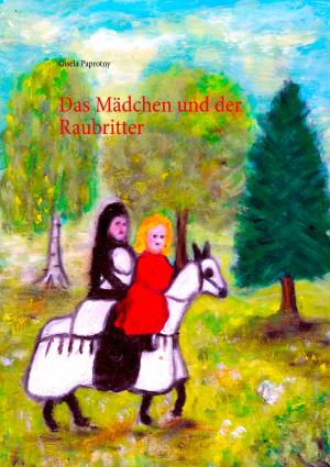 Cover of the book Das Mädchen und der Raubritter by Hans-Jörg Kriebel