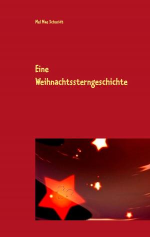 Cover of the book Eine Weihnachtssterngeschichte by Yolanda King