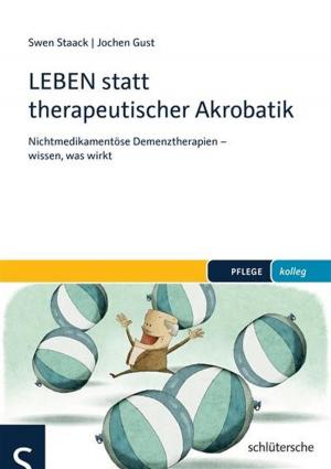 Cover of the book LEBEN statt therapeutischer Akrobatik by Stefanie Hellmann, Rosa Rößlein