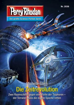 Cover of the book Perry Rhodan 2836: Die Zeitrevolution by Peter Griese