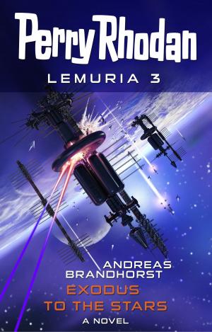 Cover of the book Perry Rhodan Lemuria 3: Exodus to the Stars by Jana Paradigi