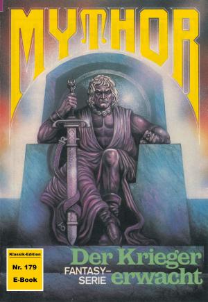 bigCover of the book Mythor 179: Der Krieger erwacht by 
