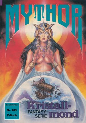 Cover of the book Mythor 185: Kristallmond by Ernst Vlcek