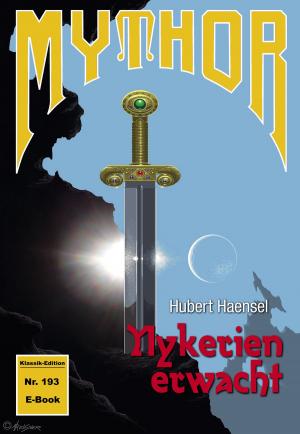 Cover of the book Mythor 193: Nykerien erwacht (Magira 36) by Michael Marcus Thurner
