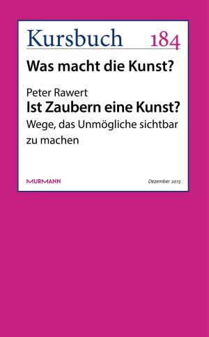 Cover of the book Ist Zaubern eine Kunst? by Armin Nassehi
