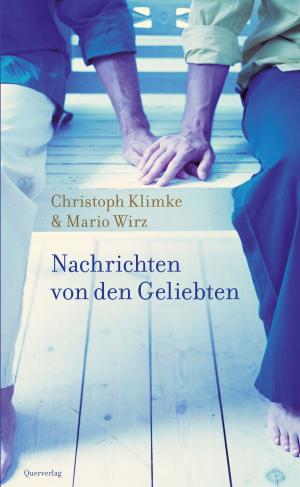 Cover of the book Nachrichten von den Geliebten by Johannes Kram