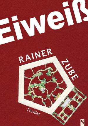 Book cover of Eiweiß: Thriller
