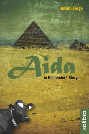 Cover of the book Aida in Bahrendorf by Bernd Zeller