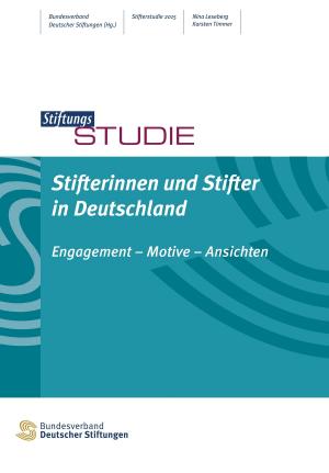 Cover of the book Stifterinnen und Stifter in Deutschland by Juliane Metzner, Judith Engelke, Reiner Klingholz