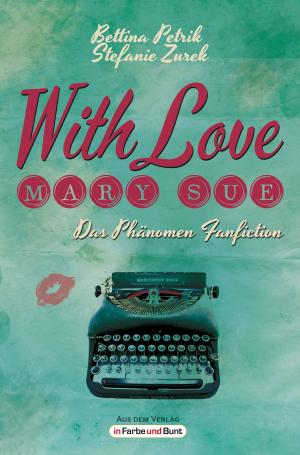bigCover of the book With Love, Mary Sue - Das Phänomen Fanfiction by 