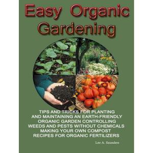 Book cover of Easy Organic Gardening