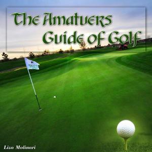 Cover of the book The Amatuers Guide of Golf by H. P. Lovecraft