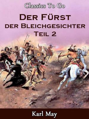 Cover of the book Der Fürst der Bleichgesichter 2 by Guy de Maupassant