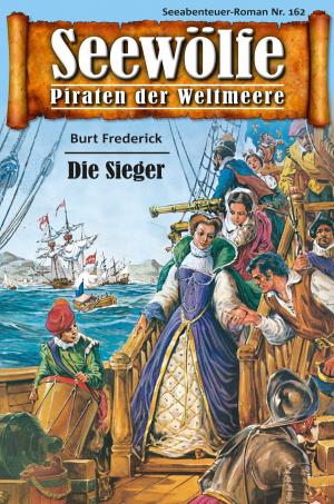 Cover of the book Seewölfe - Piraten der Weltmeere 162 by Fred McMason