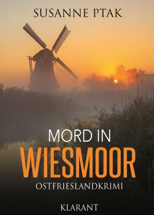 Cover of the book Mord in Wiesmoor. Ostfrieslandkrimi by Edna Schuchardt