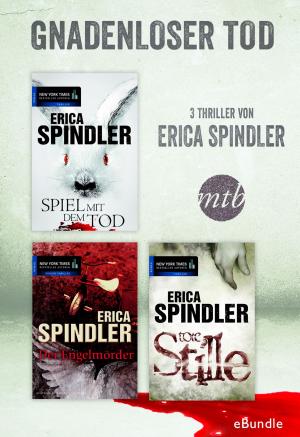 Book cover of Gnadenloser Tod - drei Thriller von Erica Spindler