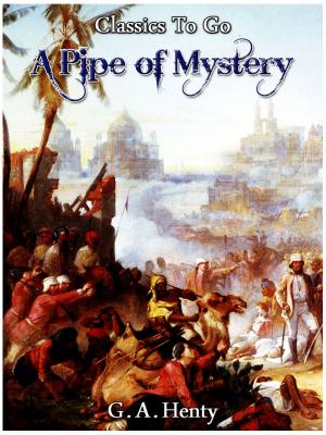 Cover of the book A Pipe Of Mystery by Edgar Wallace