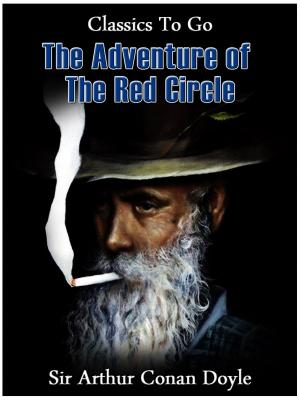 Cover of the book The Adventure of the Red Circle by Anonymer Verfasser